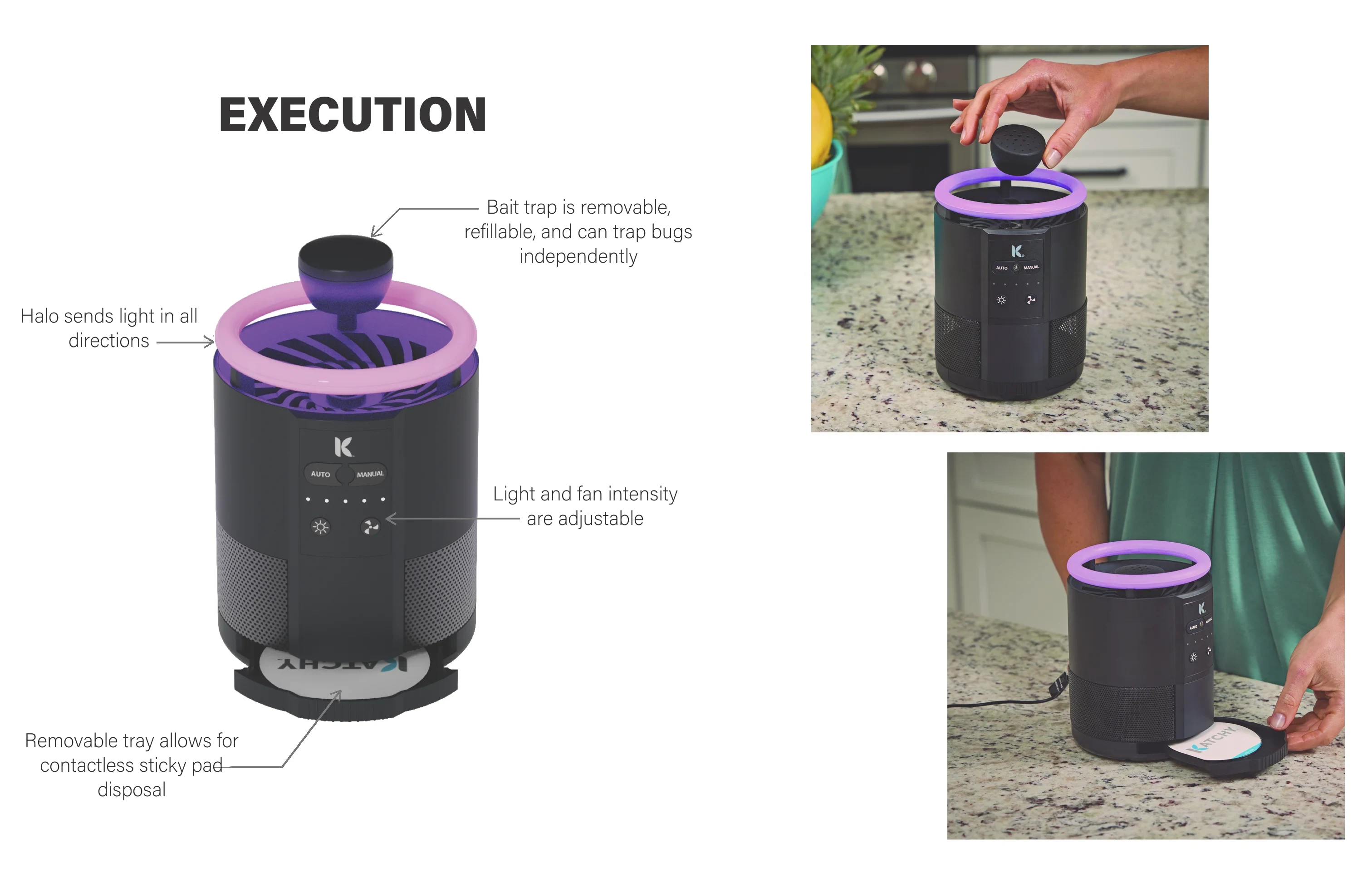 Execution: a labelled render (bait trap is removable, refillable, and can trap bugs independently; halo sends light in all directions; light and fan intensity are adjustable; removable tray allows for contactless sticky pad disposal) beside lifestyle photos of the trap on a kitchen counter, the bait cap being lifted off, and the tray being removed